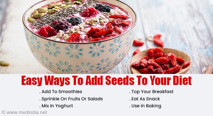 Add These 5 Seeds To Your Daily Diet For Better Health Easy Ways to Add Seeds to Your Diet