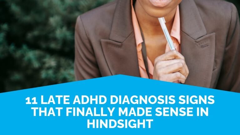 11 Late ADHD Diagnosis Signs That Finally Made Sense In Hindsight 11 Late ADHD Diagnosis Signs That Finally Made Sense In Hindsight