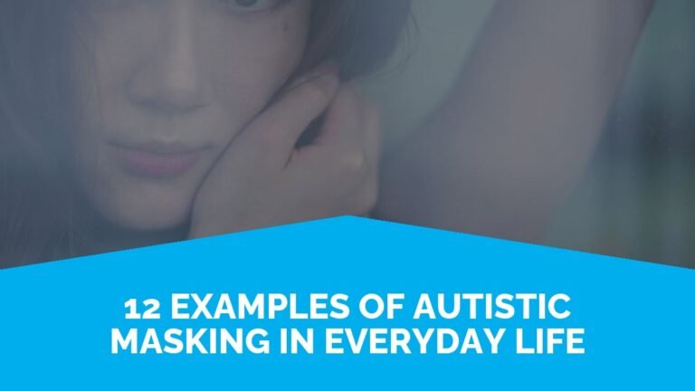 12 Examples Of Autistic Masking In Everyday Life 12 Examples Of Autistic Masking In Everyday Life