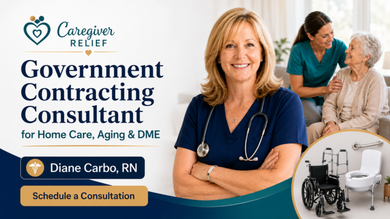 Government Contracting Consultant for Home Care, Aging & DME