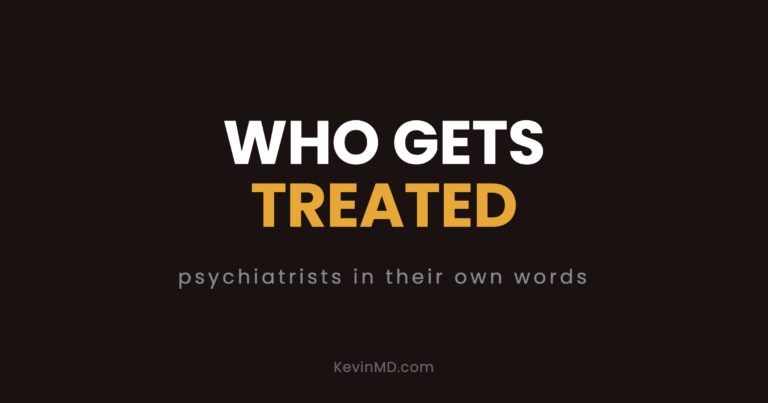 what psychiatrists and physicians say, in their own words