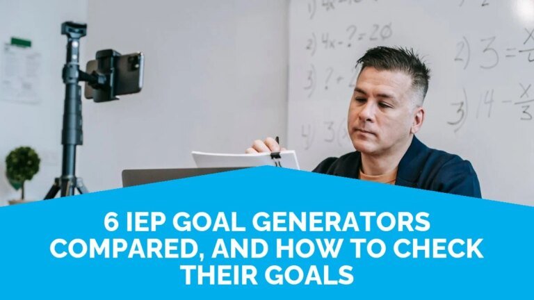 6 IEP Goal Generators Compared, And How To Check Their Goals 6 IEP Goal Generators Compared, And How To Check Their Goals